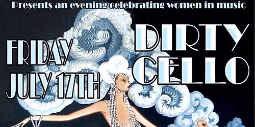 A night of women in music w/Dirty Cello, Carolyn Sills & Sharyn Paquette Collective