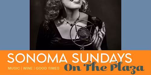 Heidi Evelyn and the Savoy Sweethearts – Sonoma Sundays on the Plaza