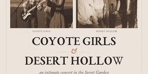 Coyote Girls and Desert Hollow Concert in the Secret Garden