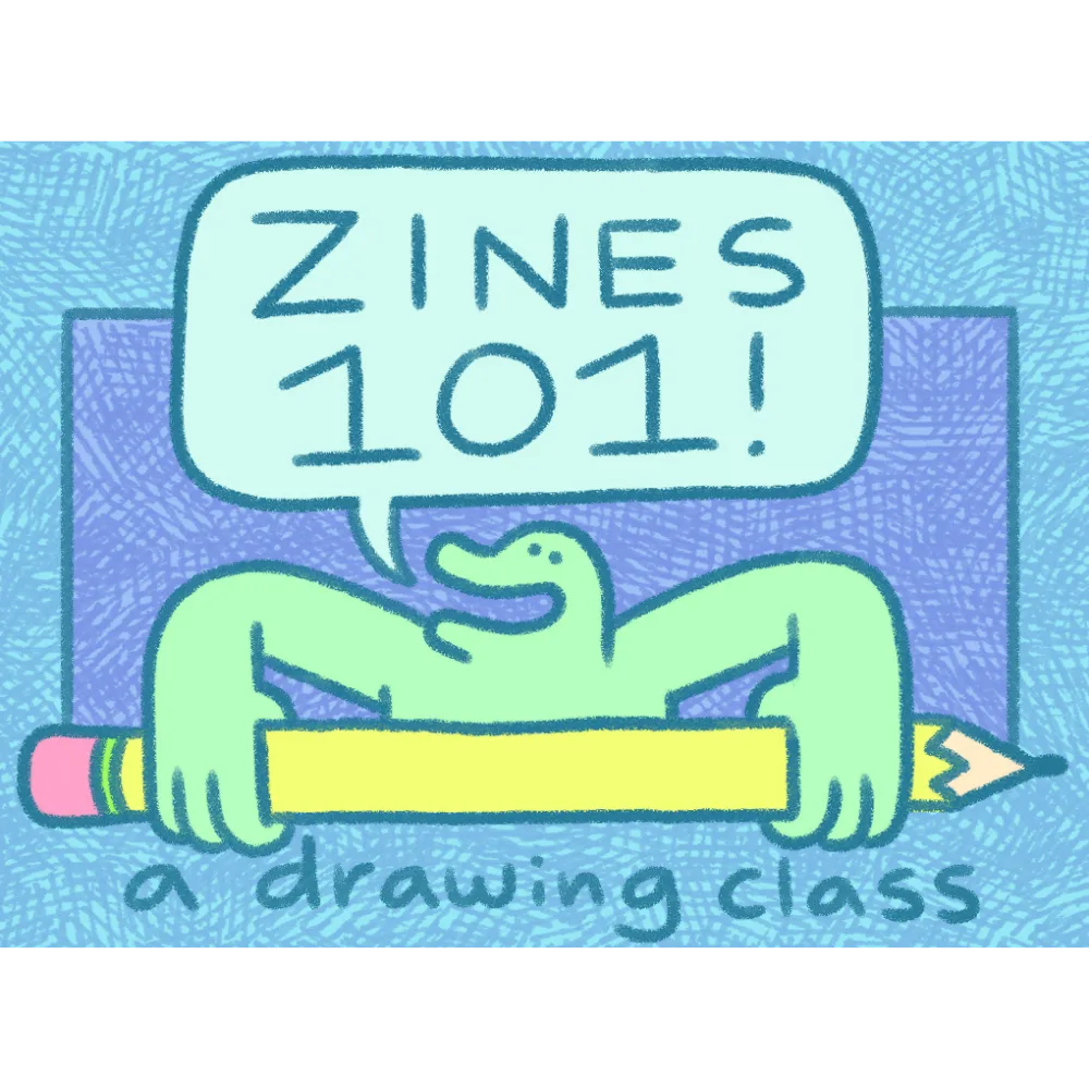 Zines 101: A Drawing Class for Homeschoolers