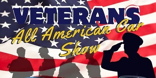 VETERANS ALL AMERICAN CAR SHOW