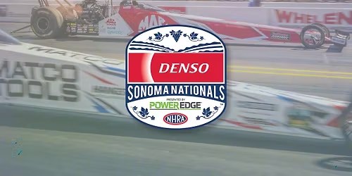 DENSO NHRA Sonoma Nationals